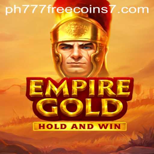 EmpireGold: Unveiling a New Era in Gaming with Ph777 Free Coins