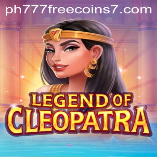 Exploring the World of LegendOfCleopatra and the Allure of Ph777 Free Coins