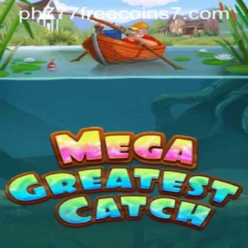 MegaGreatestCatch: An Enthralling Adventure in the World of Gaming